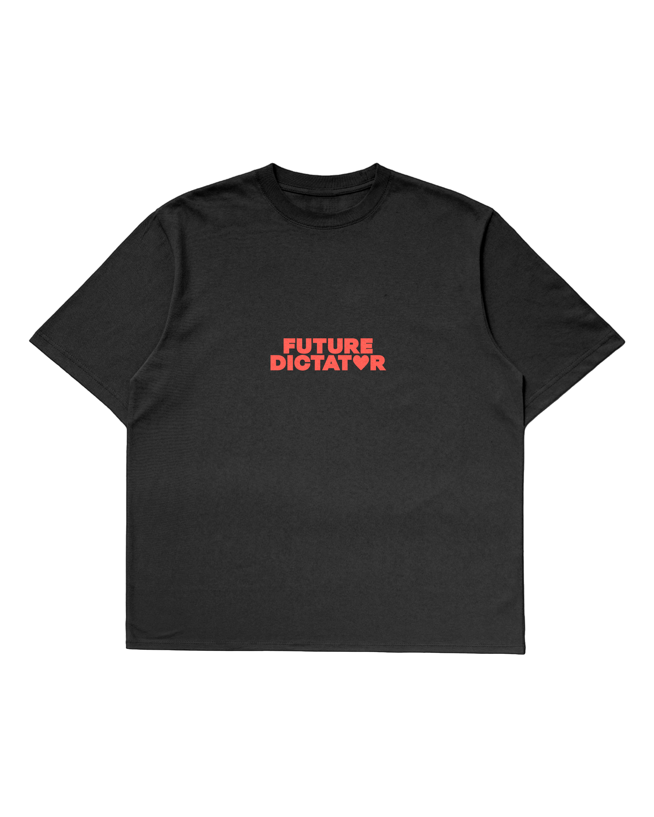 Future Dictator Tee