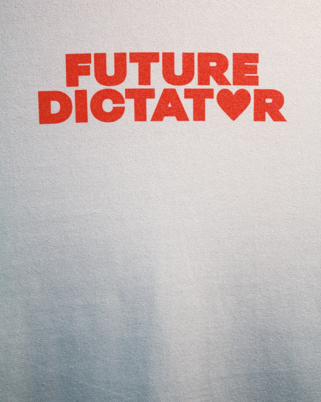 Future Dictator Tee